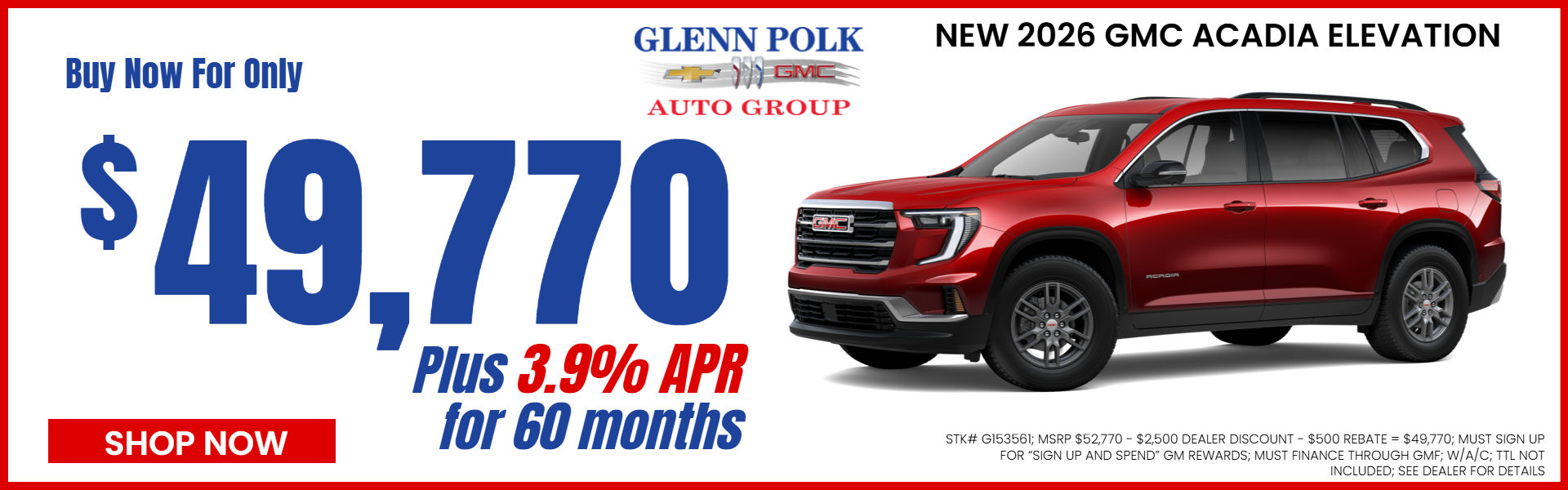 ACADIA OFFERS FROM GLENN POLK CHEVROLET BUICK GMC